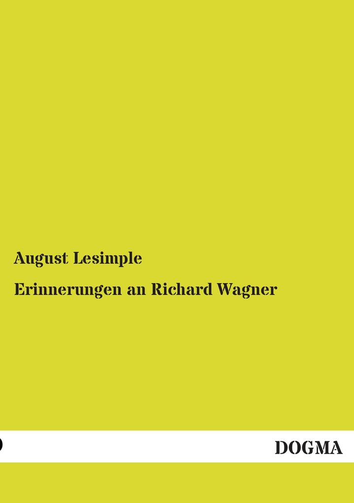 Erinnerungen an Richard Wagner