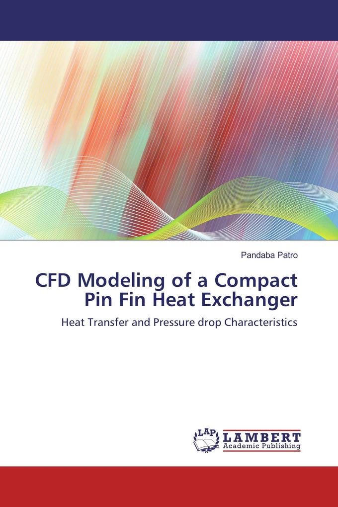 CFD Modeling of a Compact Pin Fin Heat Exchanger