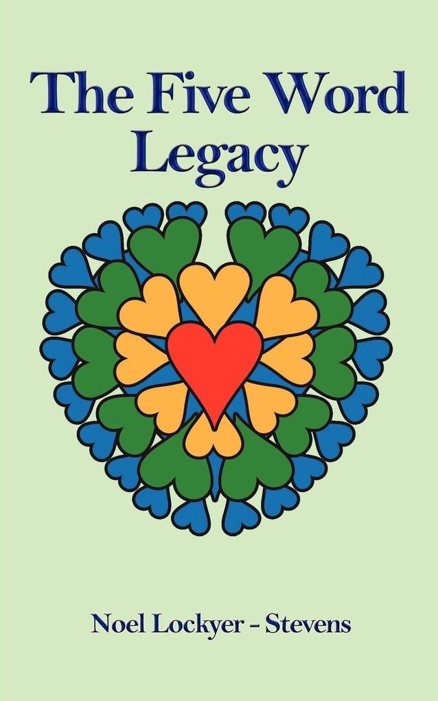 The Five Word Legacy