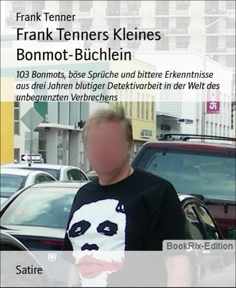 Frank Tenners Kleines Bonmot-Büchlein