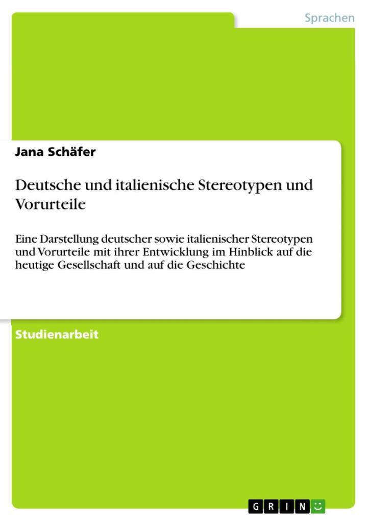 Deutsche und italienische Stereotypen und Vorurteile - Jana Schäfer