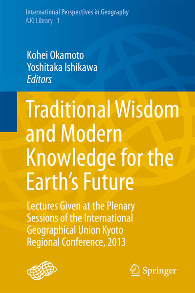 Traditional Wisdom and Modern Knowledge for the Earths Future