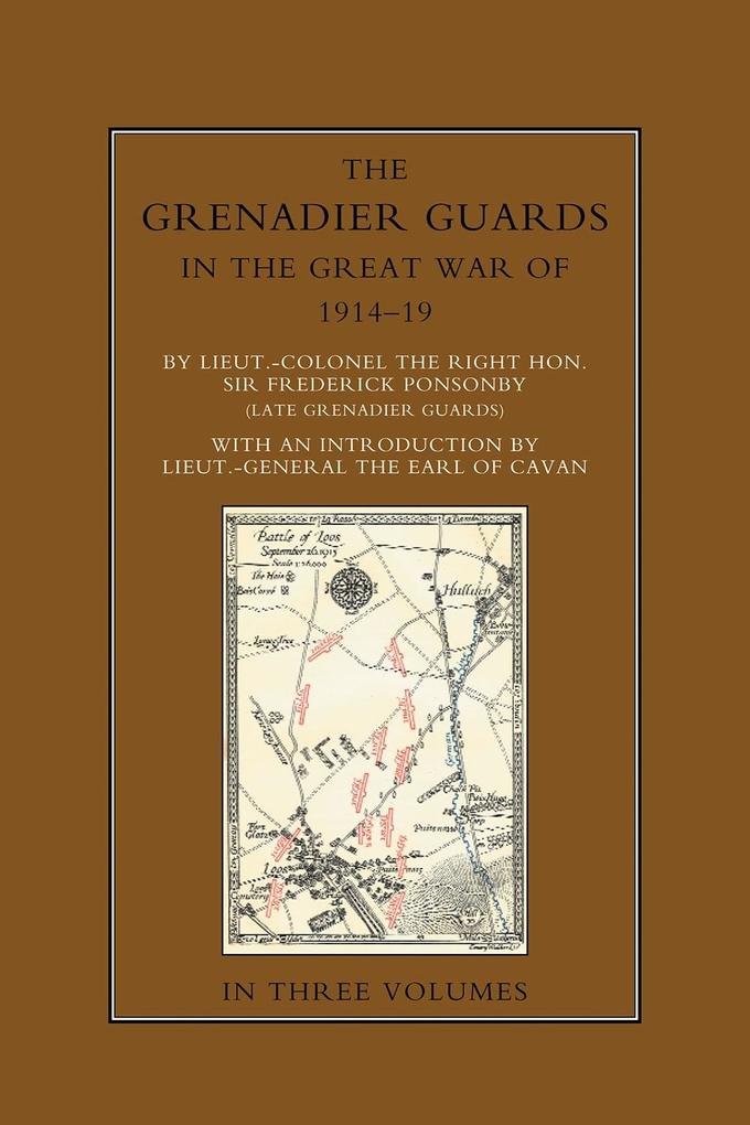 Grenadier Guards in the Great War 1914-1918 Vol 1