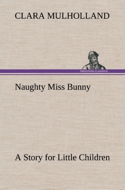 Image of Naughty Miss Bunny A Story for Little Children