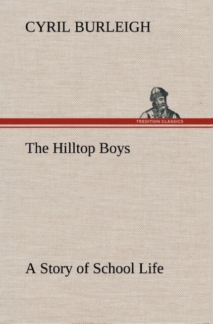 Image of The Hilltop Boys A Story of School Life