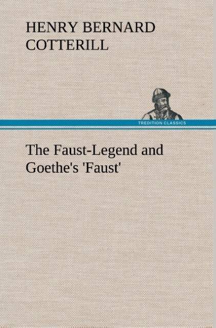 Image of The Faust-Legend and Goethe's 'Faust'