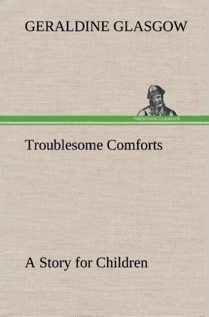 Image of Troublesome Comforts A Story for Children