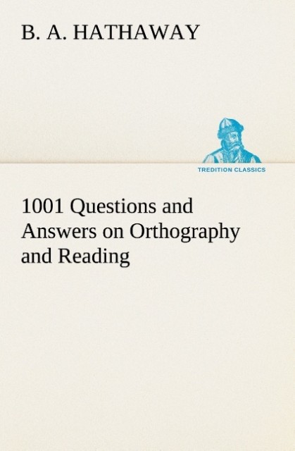 1001 Questions and Answers on Orthography and Reading