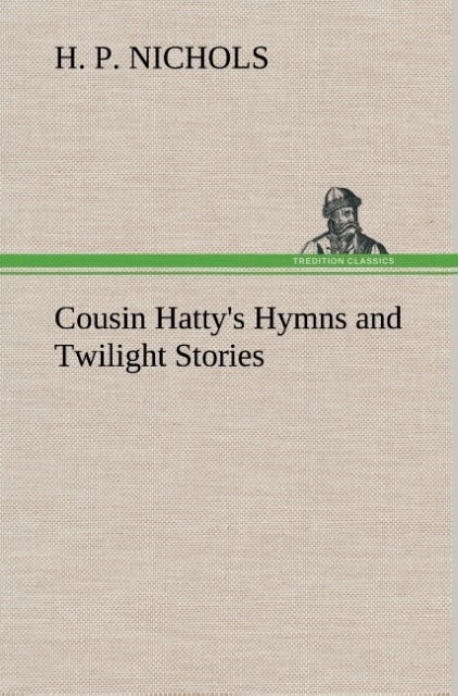 Image of Cousin Hatty's Hymns and Twilight Stories