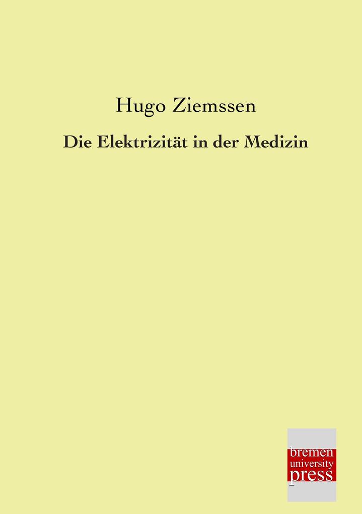 Die Elektrizität in der Medizin