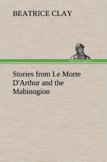 Image of Stories from Le Morte D'Arthur and the Mabinogion