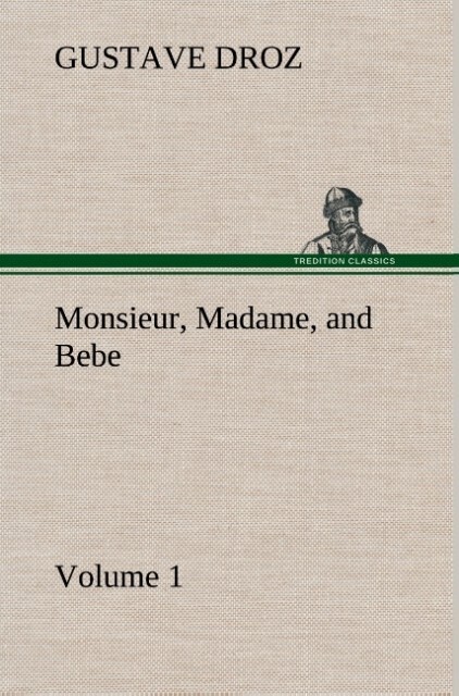 Monsieur Madame and Bebe - Volume 01 - Gustave Droz