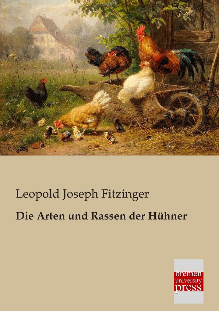 Die Arten und Rassen der Hühner