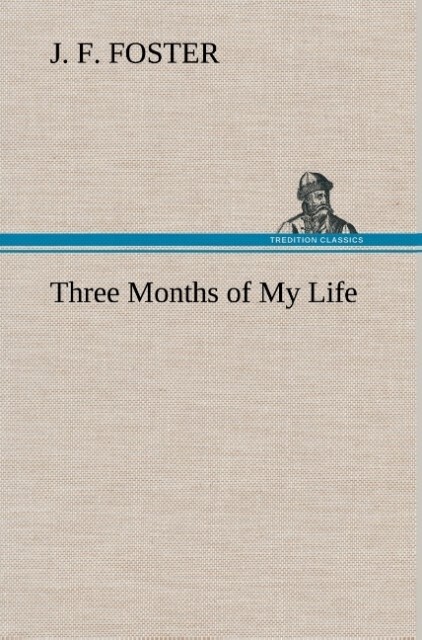 Image of Three Months of My Life