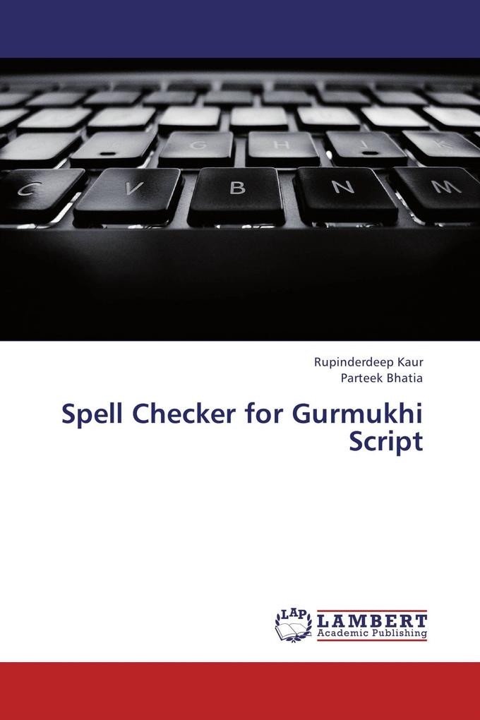 Spell Checker for Gurmukhi Script