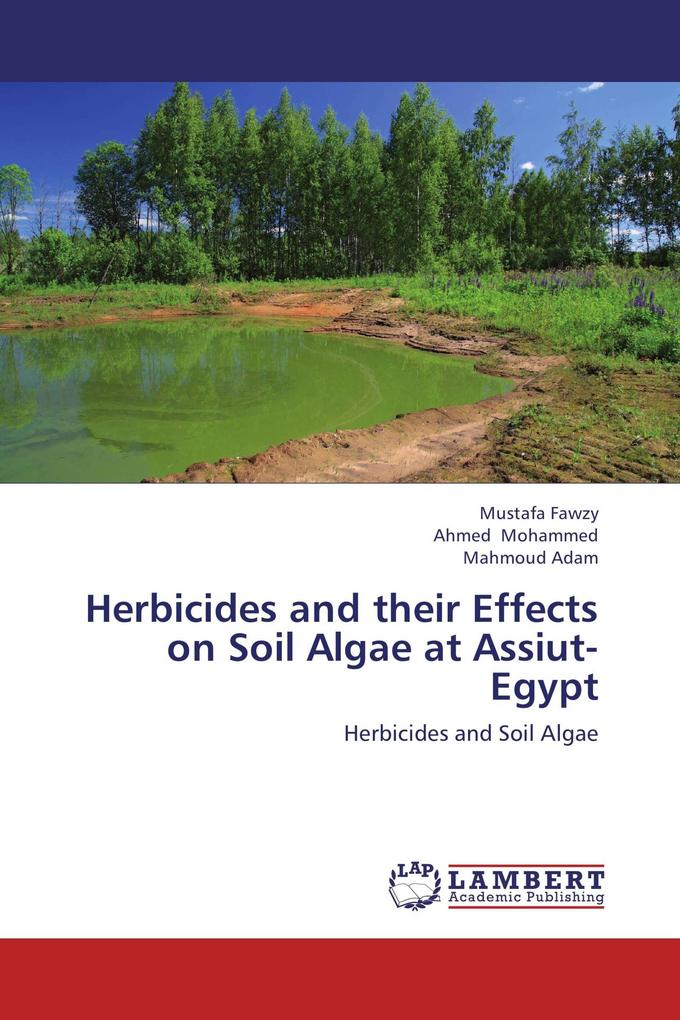 Herbicides and their Effects on Soil Algae at Assiut- Egypt