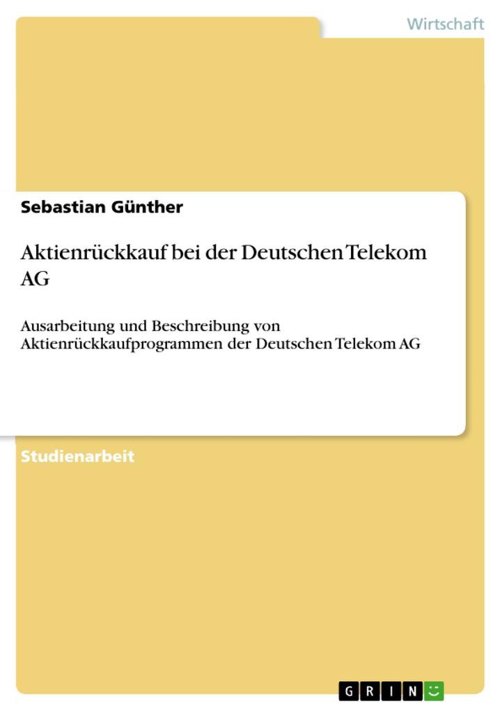 Aktienrückkauf bei der Deutschen Telekom AG - Sebastian Günther