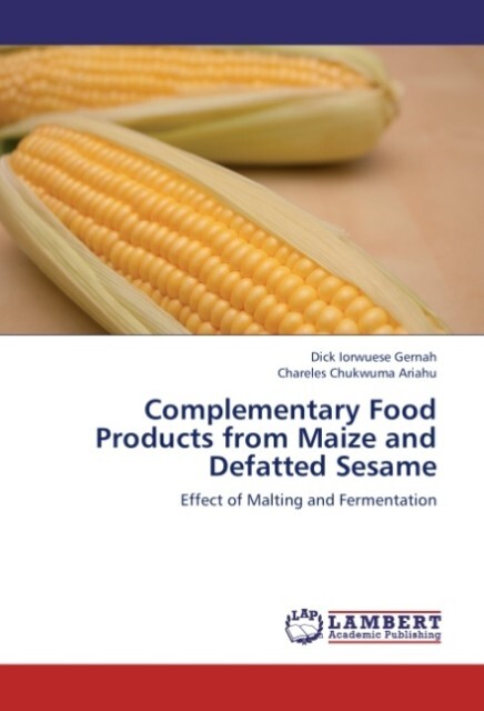 Complementary Food Products from Maize and Defatted Sesame