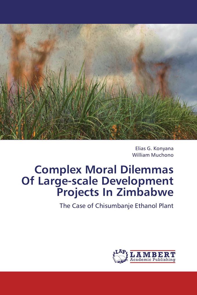 Complex Moral Dilemmas Of Large-scale Development Projects In Zimbabwe