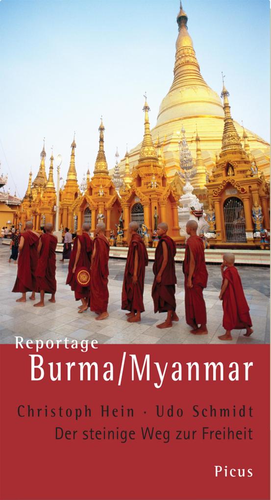 Reportage Burma/Myanmar - Christoph Hein/ Udo Schmidt