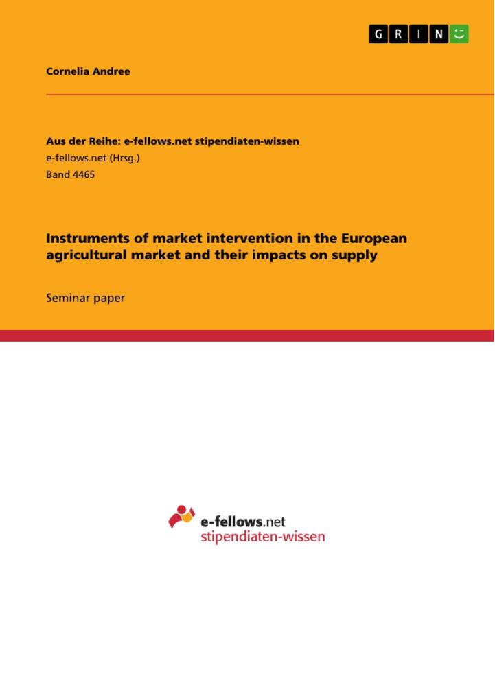 Instruments of market intervention in the European agricultural market and their impacts on supply