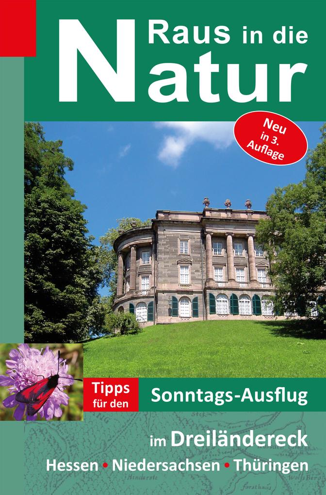 Image of Raus in die Natur - Tipps für den Sonntags-Ausflug im Dreiländereck Hessen-Niedersachsen-Thüringen