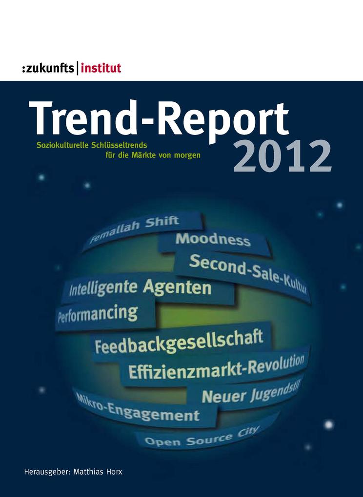 Trend-Report 2012 - Matthias Horx