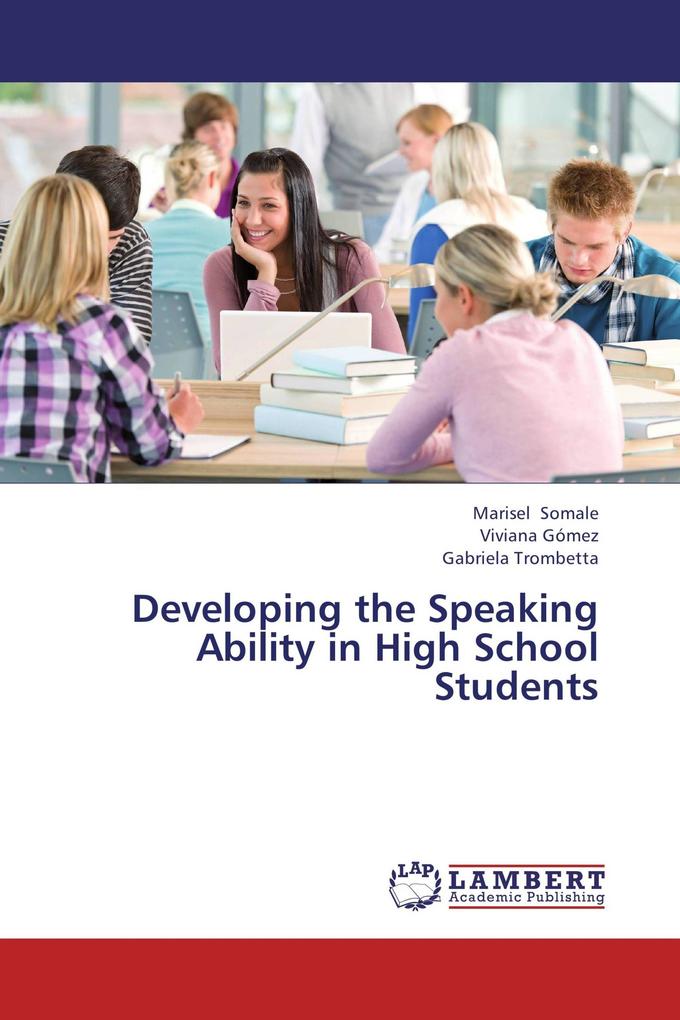 Developing the Speaking Ability in High School Students