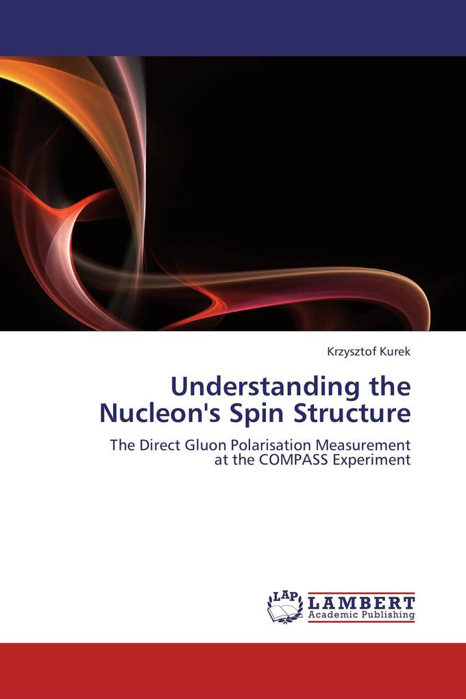 Understanding the Nucleon's Spin Structure