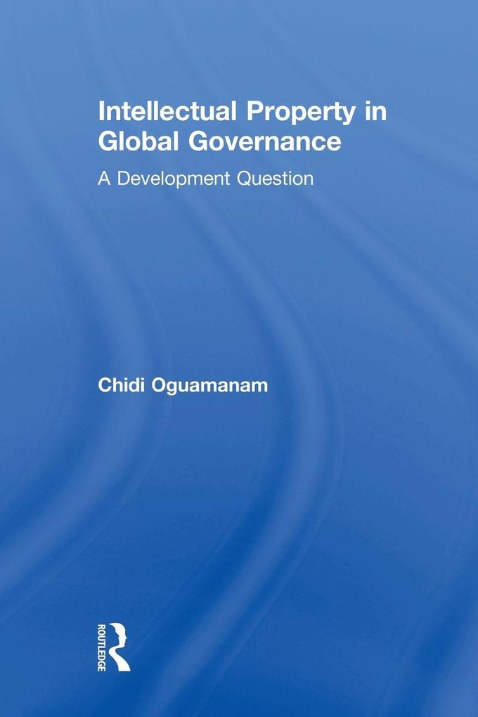 Intellectual Property in Global Governance