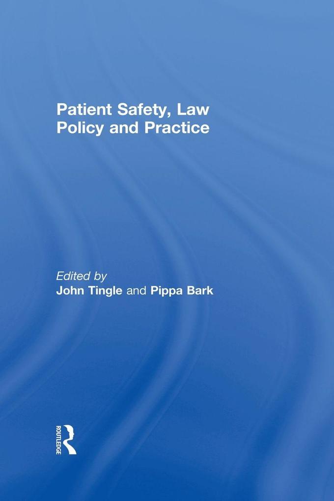 Patient Safety Law Policy and Practice