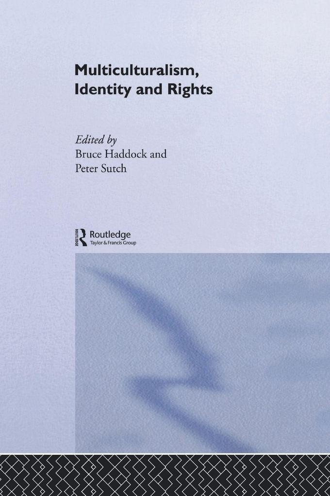Multiculturalism Identity and Rights