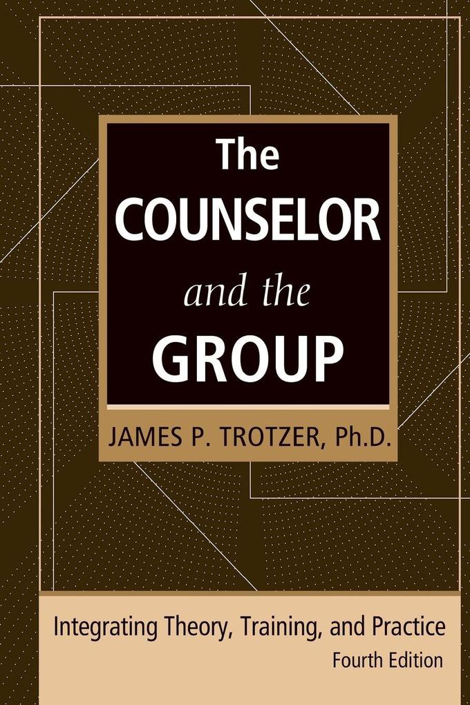 The Counselor and the Group fourth edition