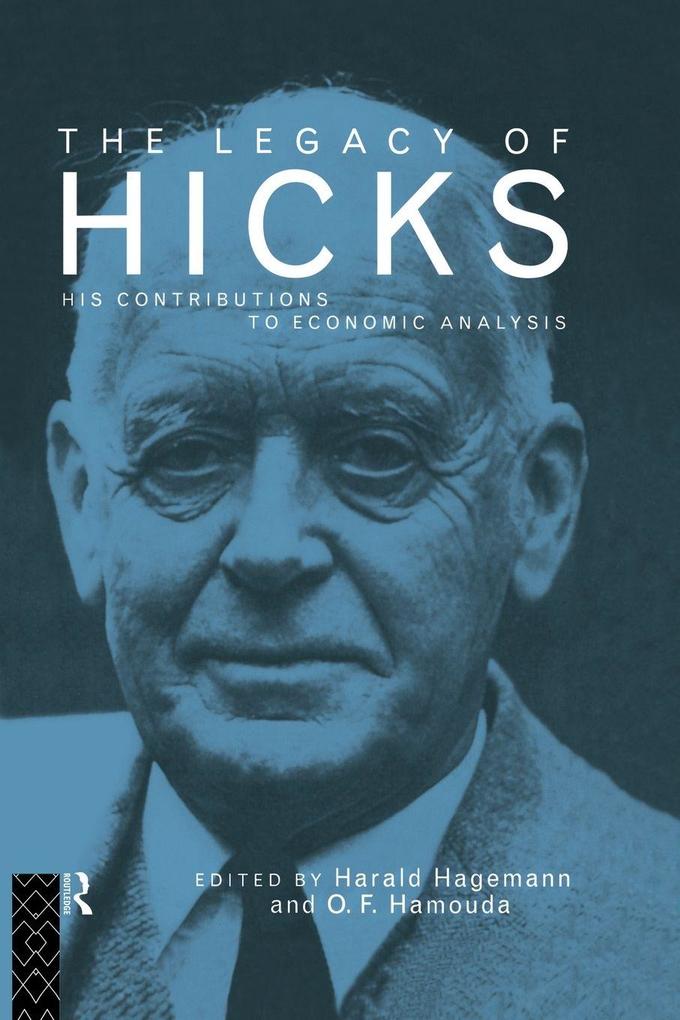 The Legacy of Sir John Hicks