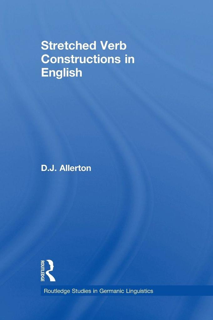 Stretched Verb Constructions in English