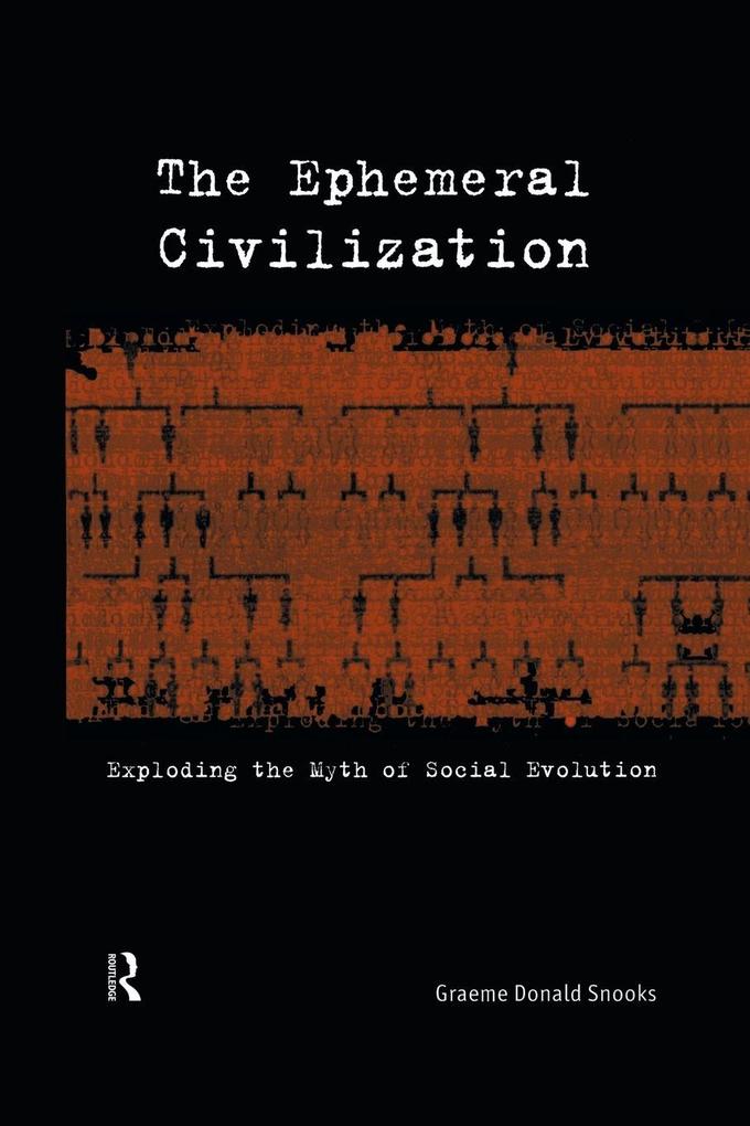 The Ephemeral Civilization
