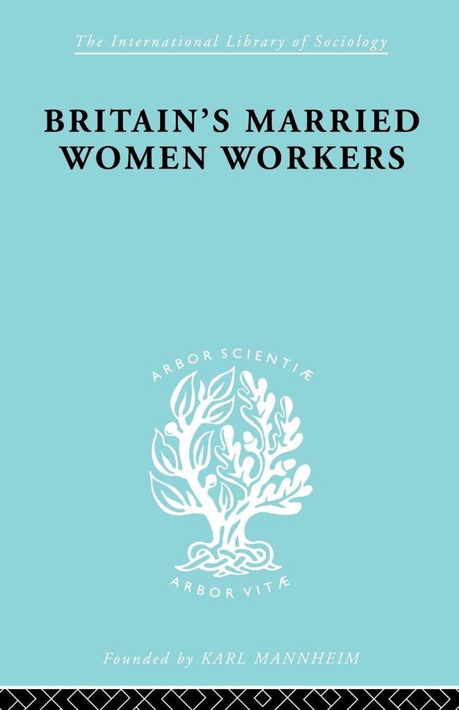 Britain's Married Women Workers