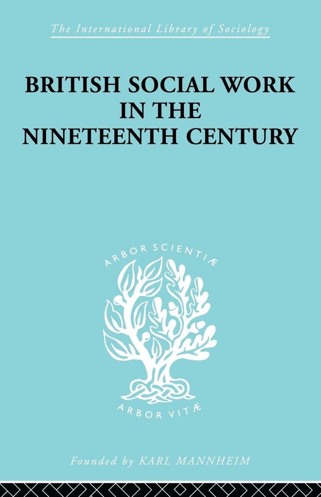 British Social Work in the Nineteenth Century
