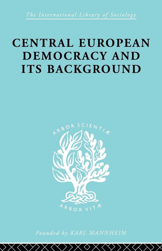 Central European Democracy and its Background