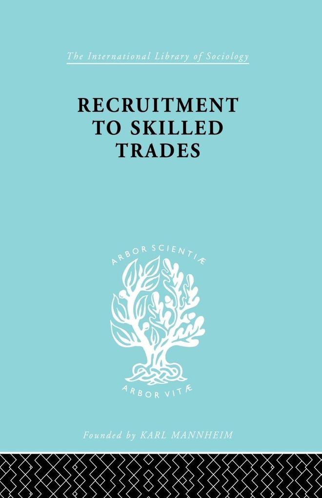 Recruitment to Skilled Trades
