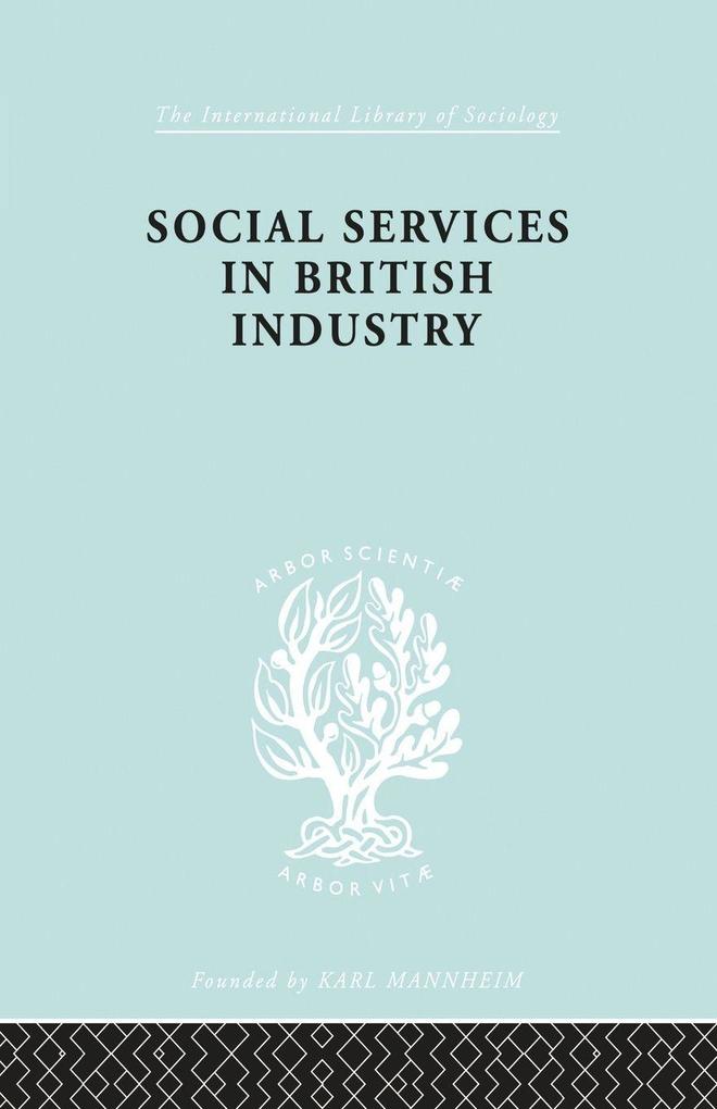 Social Services in British Industry