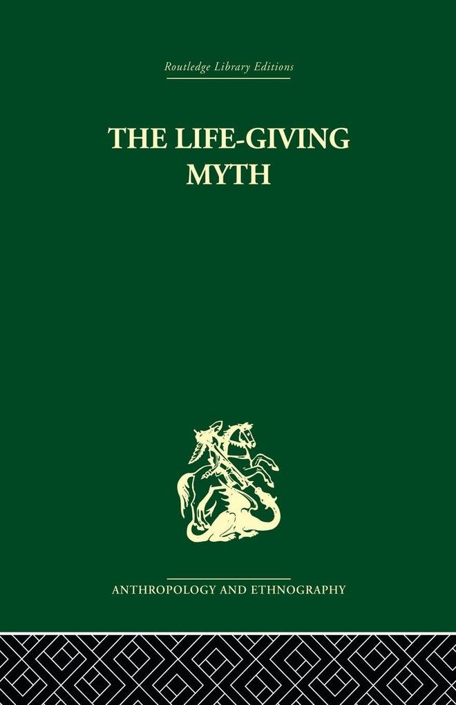 The Life-Giving Myth