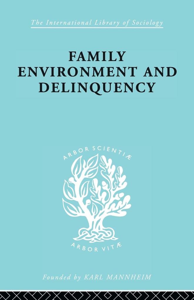 Family Environment and Delinquency
