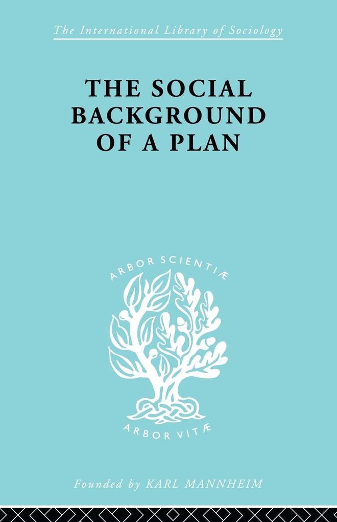 The Social Background of a Plan
