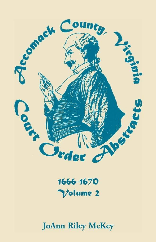 Accomack County Virginia Court Order Abstracts Volume 2