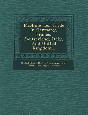 Machine Tool Trade in Germany France Switzerland Italy and United Kingdom...