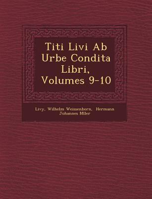 Titi Livi AB Urbe Condita Libri Volumes 9-10