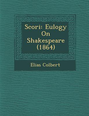 Scori�: Eulogy On Shakespeare (1864)