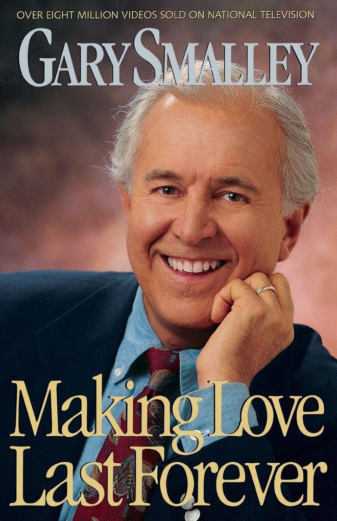 The Making Love Last Forever