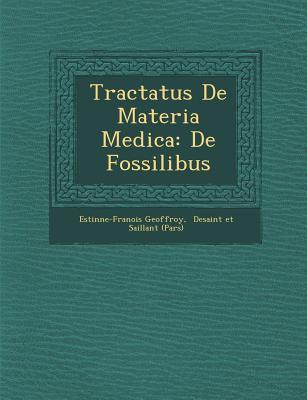 Tractatus De Materia Medica: De Fossilibus